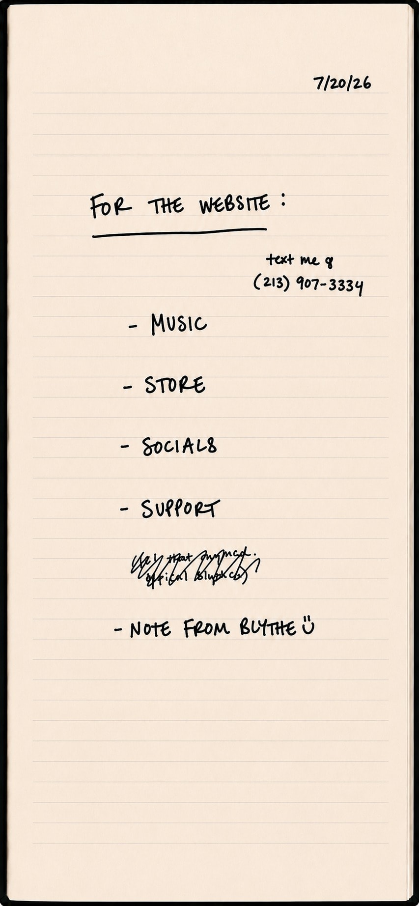 A handwritten notebook page dated 7/20/26, titled 'For the website:' listing Music, Store, Socials, Support, and Note From Blythe, with a note to text Blythe at (213) 907-3334.